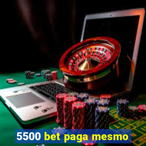 5500 bet paga mesmo